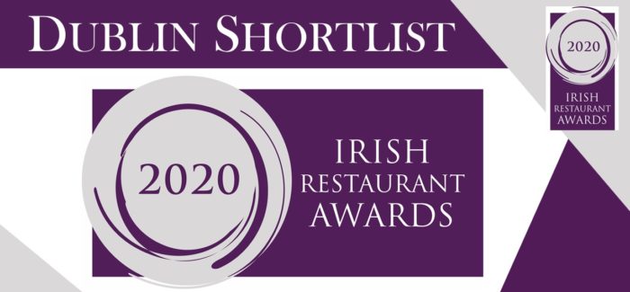 Dublin Shortlist for the Irish Restaurant Awards Announced
